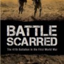 Battle-scarred-the-47th-battalion-in-the-first-world-war-battle-scarred-47th-battalion-generic-119x175_medium