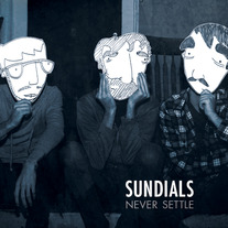 Sundials "Never Settle" CD