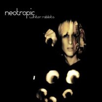 Neotropic - Whiter Rabbits 2xCD