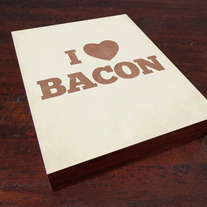I Love Bacon - Wood Block Art Print