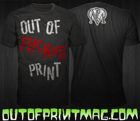OUT OF FUCKING PRINT TEE + OOPM VOL. 1