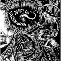 ELECTRIC FUNERAL / GO FILTH GO - split 7"