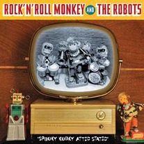 Spooky Kooky Attic Static - Rock n Roll Monkey & The Robots