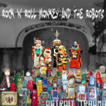 Detroit Trauma - Rock n Roll Monkey & The Robots