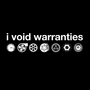 I Void (Car) Warranties Shirt