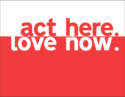 Act Here, Love Now :: The Book