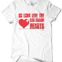 Long Live The Car Crash Hearts (red)