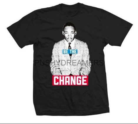 MLK "Be The Change"