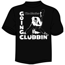 Going Clubbin' Tee Shirt