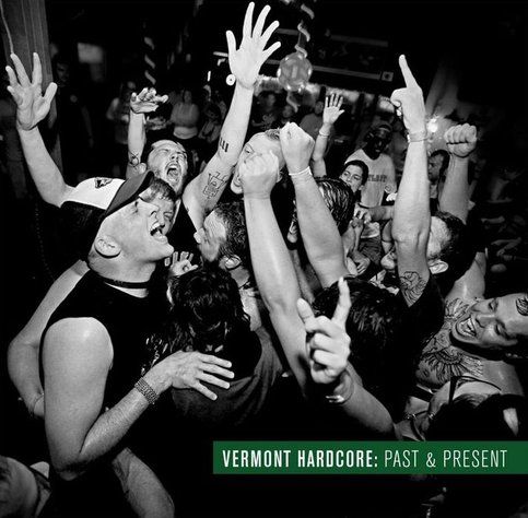 Vermont Hardcore: Past & Present (a compilation)