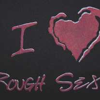 I "Heart" Rough Sex ORIGINAL SHIRT DESIGN Love Black