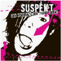 Suspekt - As Punky As You Are