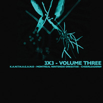 WL035 - K.A.N.T.N.A.G.A.N.O / MONTREAL NINTENDO ORKESTAR / CHEERLEADER69 "3X3 - VOLUME THREE" (CDr)