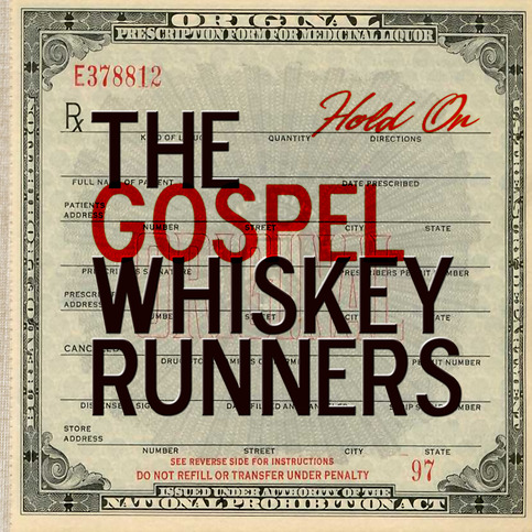 "Hold On" - The Gospel Whiskey Runners