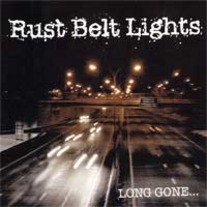 Rust Belt Lights - Long Gone 7" (Euro Pressing)