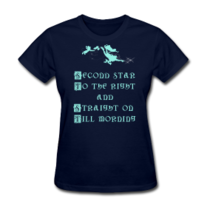 Second Star To The Right And Straight On Till Morning Womens T Shirt S-XXL