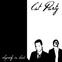 CAT PARTY - Rhapsody in black LP 
