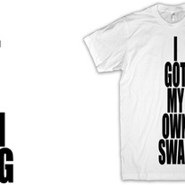 I_20got_20my_20own_20swag_medium