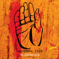 Aeroplane, 1929 - To Persevere