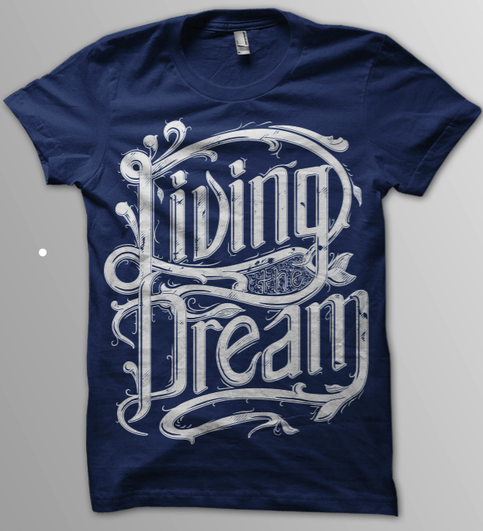 Living The Dream crew shirt