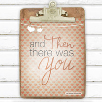 And Then There Was You 8x10 Art Print 