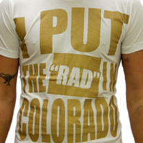 I Put the Rad in Colorado (white tshirt)