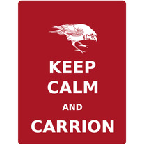 Keep Calm and Carrion Crow poster