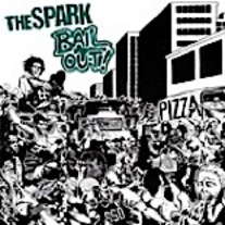 The Spark/Bail Out - Split 7"