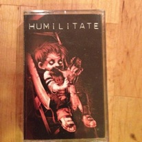 Humilitate - S/t tape