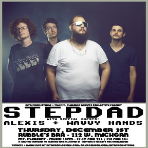 STEPDAD w/ Alexis + Wavvy Hands 12/1 (Same Price for everyone)