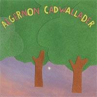 Algernon Cadwallader "Some Kind of Cadwallader" 12" LP