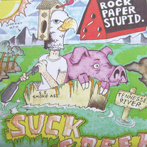 Rock Paper Stupid - Suck Creek 7"