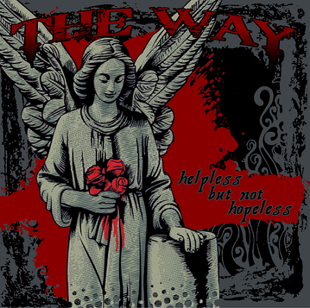 The Way - Helpless But Not Hopeless