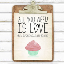 All You Need Is... 8x10 Art Print