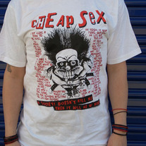 CHEAP SEX "IF SOCIETY" T-SHIRT