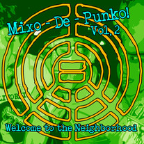 Mixo-De-Punko! Vol. 2 - Welcome To The Neighborhood CD