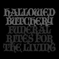 Hallowed Butchery - Funeral Rites for the Living LP