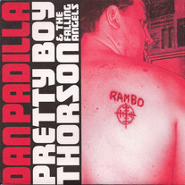Dan Padilla - Pretty Boy Thorson & The Falling Angels - Split 7"