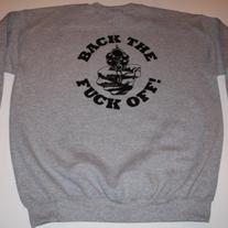 Back The Fuck Off - Sweatshirt (Grey)