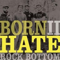 Rock Bottom - Born 2 Hate 7"