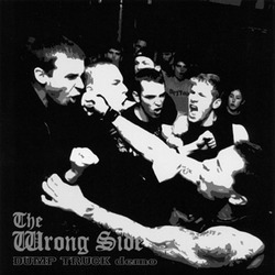 The Wrong Side - Dump Truck Demo 7"
