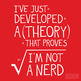 I've Just Developed A Theory That Proves I'm Not A Nerd (RED) - Thumbnail 1