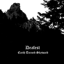 Deafest "Earth Turned Skyward" CD