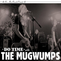 The Mugwumps - Do Time 7"