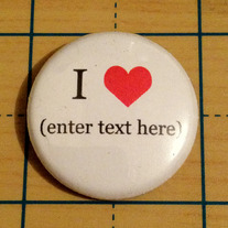 I Heart ??? Custom 1" button