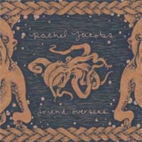 Rachel Jacobs - Friends Overseas 7"