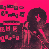 Steerjockey/Big Jesus - Split 7"
