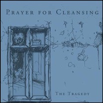 Prayer For Cleansing - The Tragedy 7"