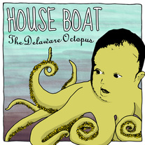 House Boat - The Delaware Octopus LP