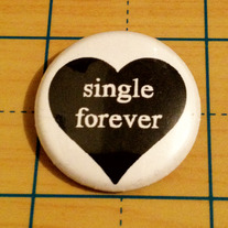 Single Forever Black Heart Anti Valentines Day 1 inch button